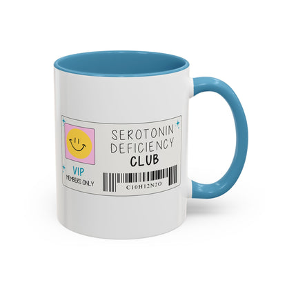 Serotonin Deficiency Club Mug (11oz, 15oz)