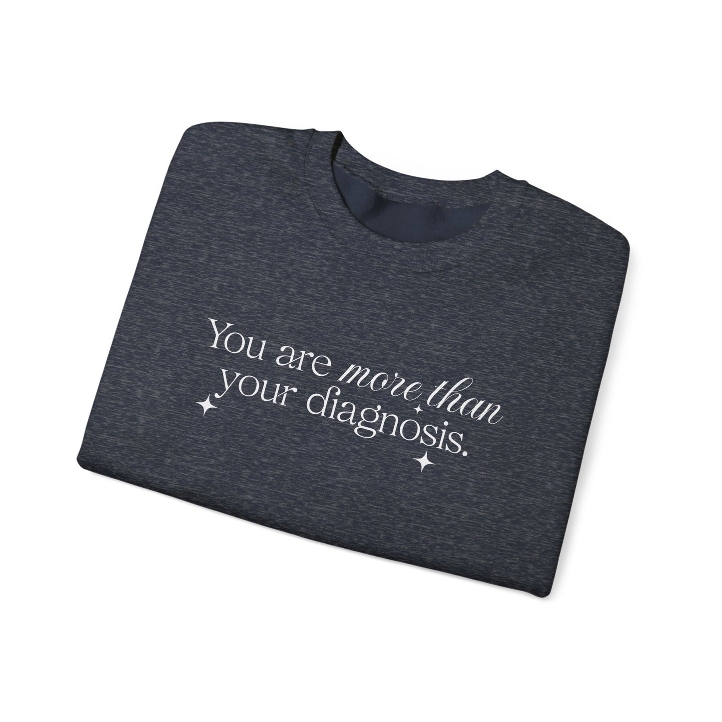 You Are More Than Your Diagnosis Crewneck Printify