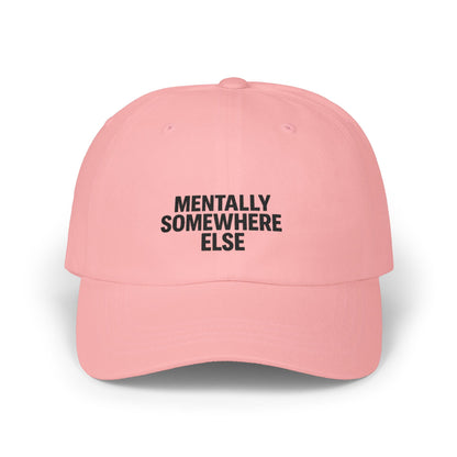 Mentally Somewhere Else Embroidered Hat