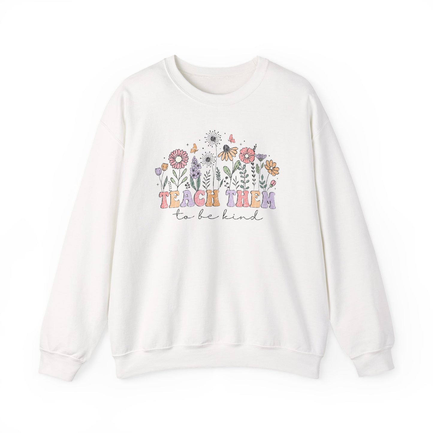 Teach Them To Be Kind Floral Crewneck