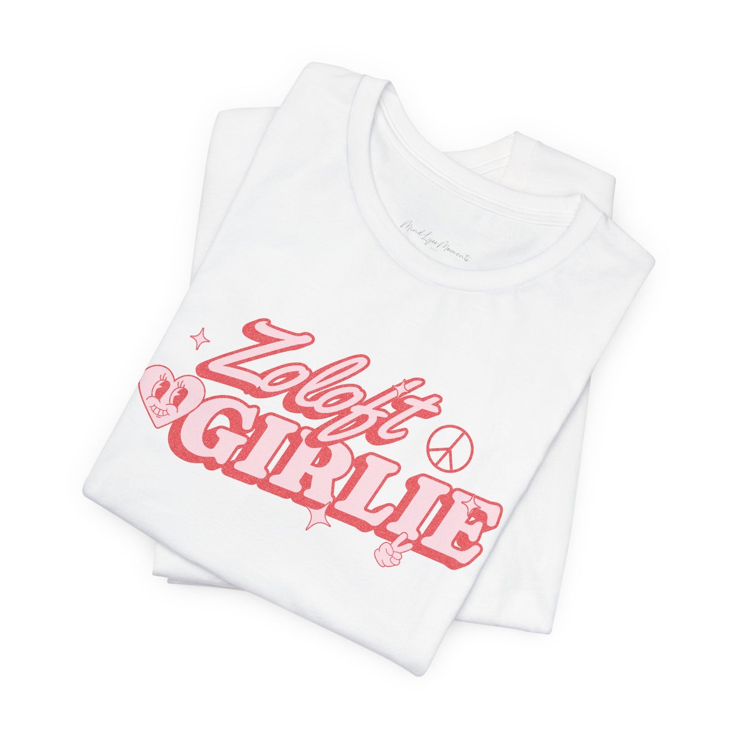 Zoloft Girlie Unisex Bella+Canvas Tee