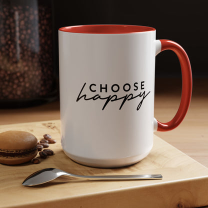 Choose Happy Mug (11oz, 15oz)