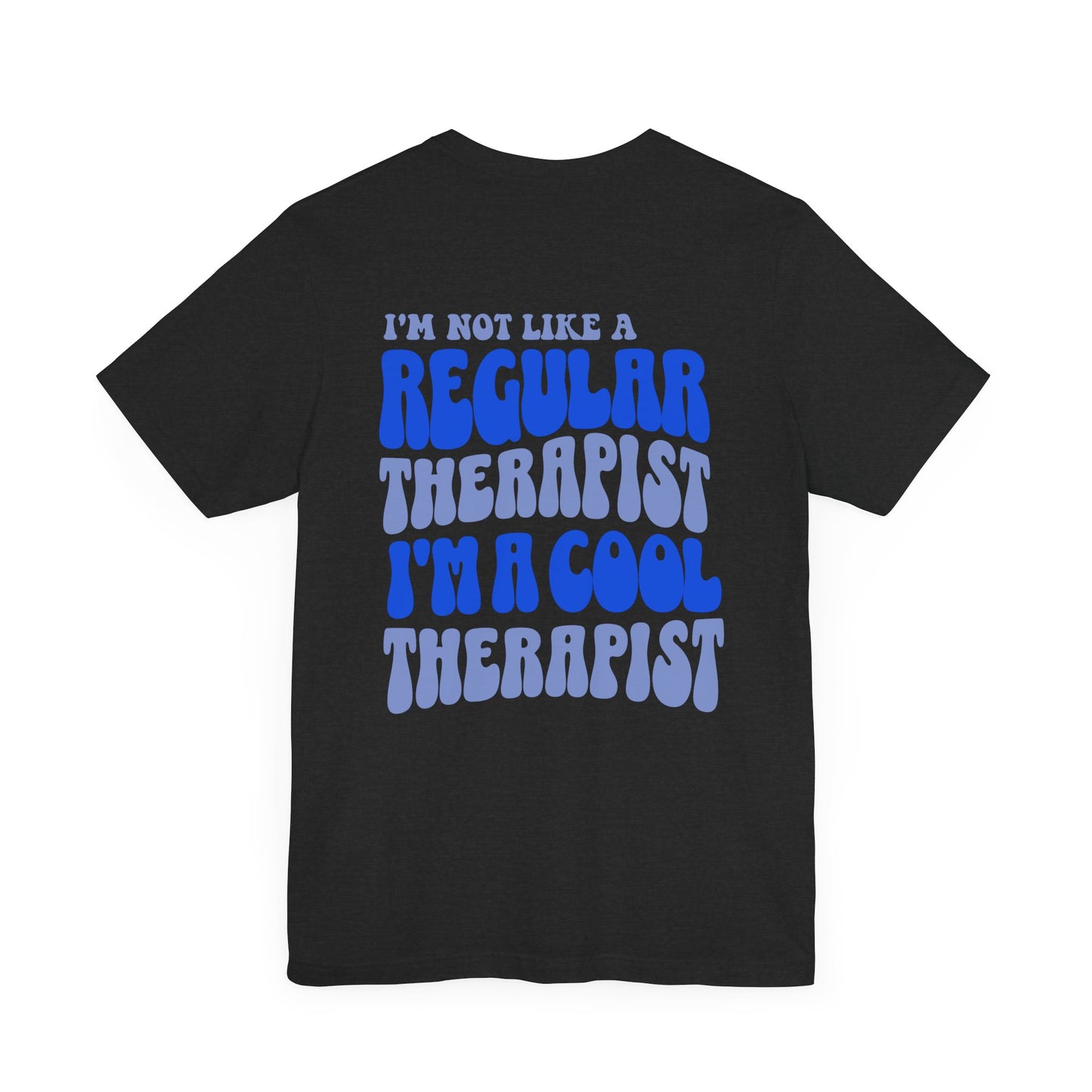 Cool Therapist (Blue) Unisex Bella+Canvas Tee