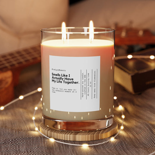 Smells Like I Actually Have My Life Together Candle (11oz) Printify