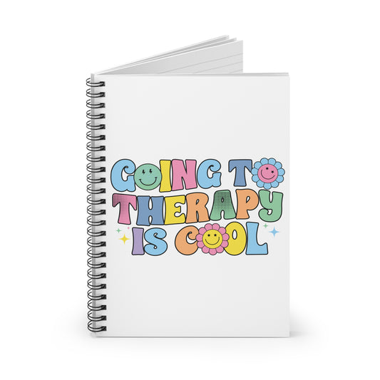 Going to Therapy Is Cool Notebook