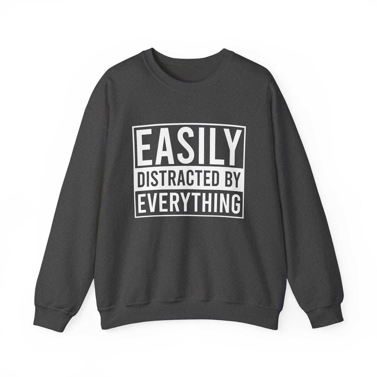 Easily Distracted by Everything Crewneck Printify