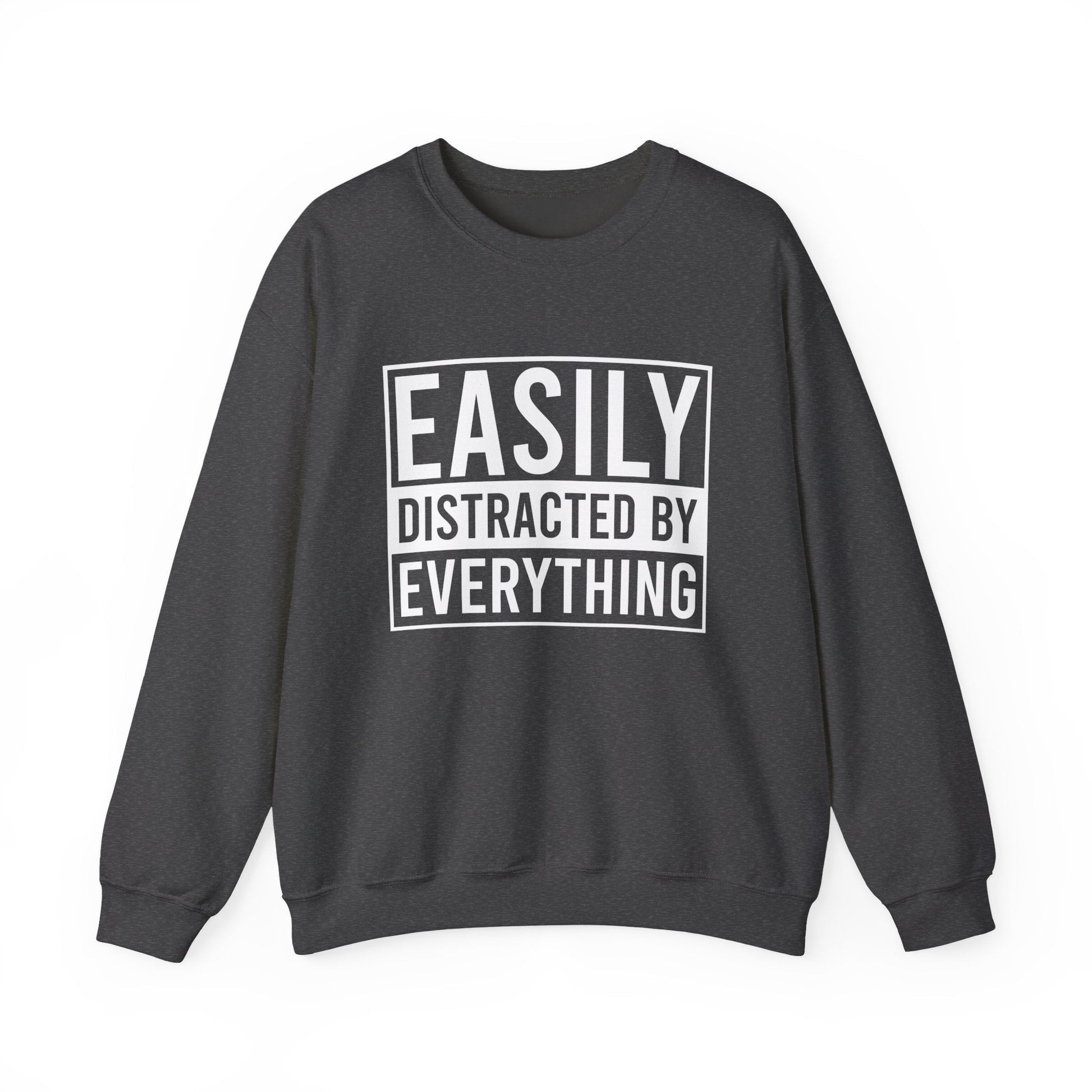 Easily Distracted by Everything Crewneck Printify