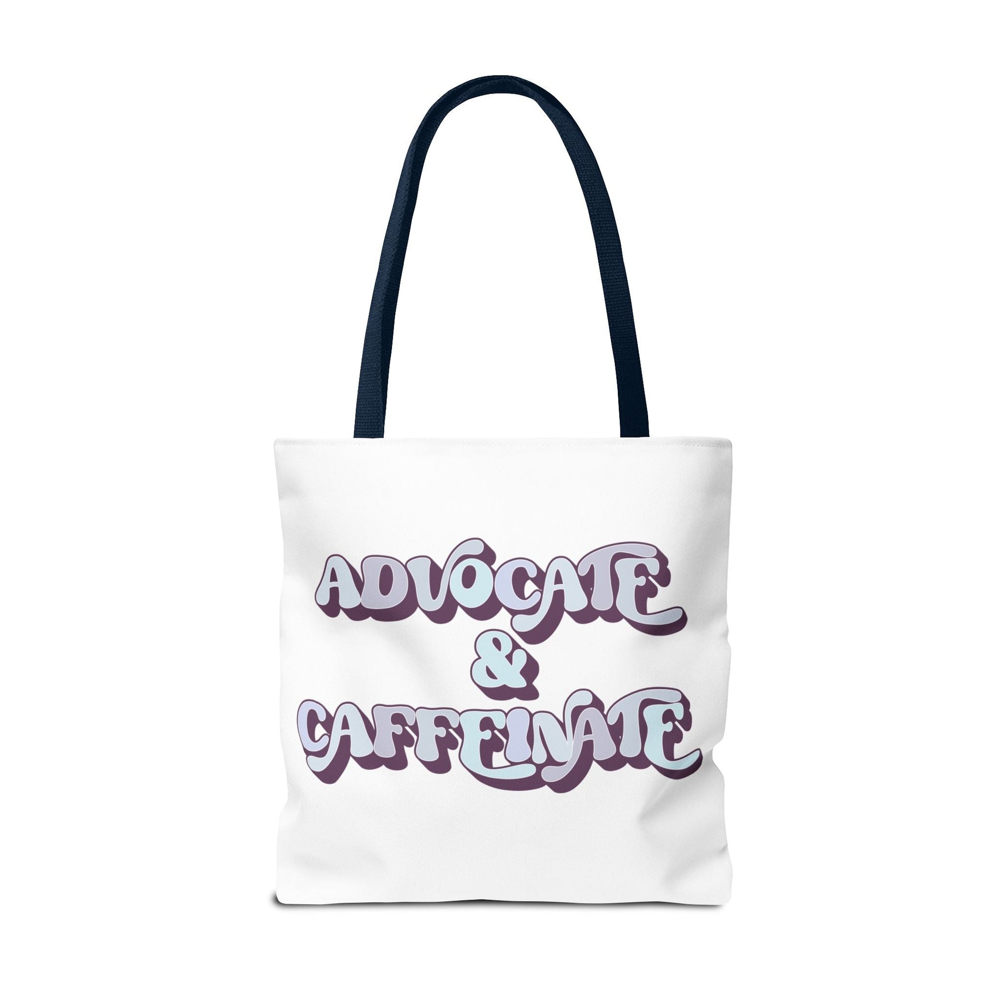 Advocate & Caffeinate Tote Printify