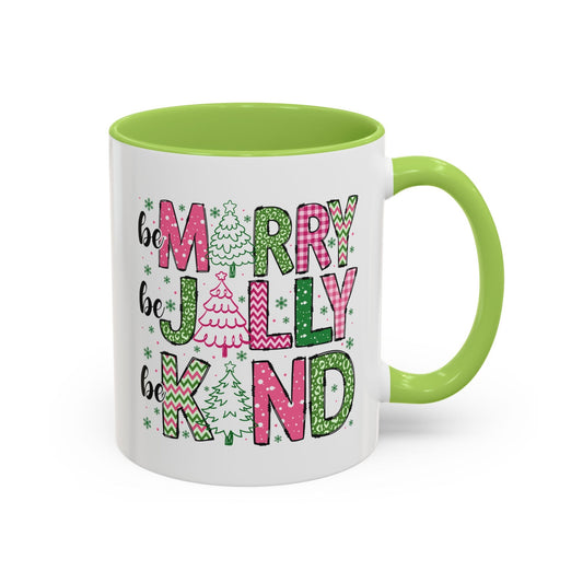 Be Merry, Be Jolly, Be Kind Mug (11oz, 15oz) Printify