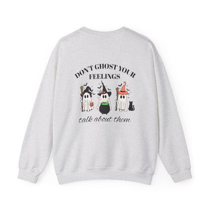 Don't Ghost Your Feelings, Talk About Them Crewneck Printify
