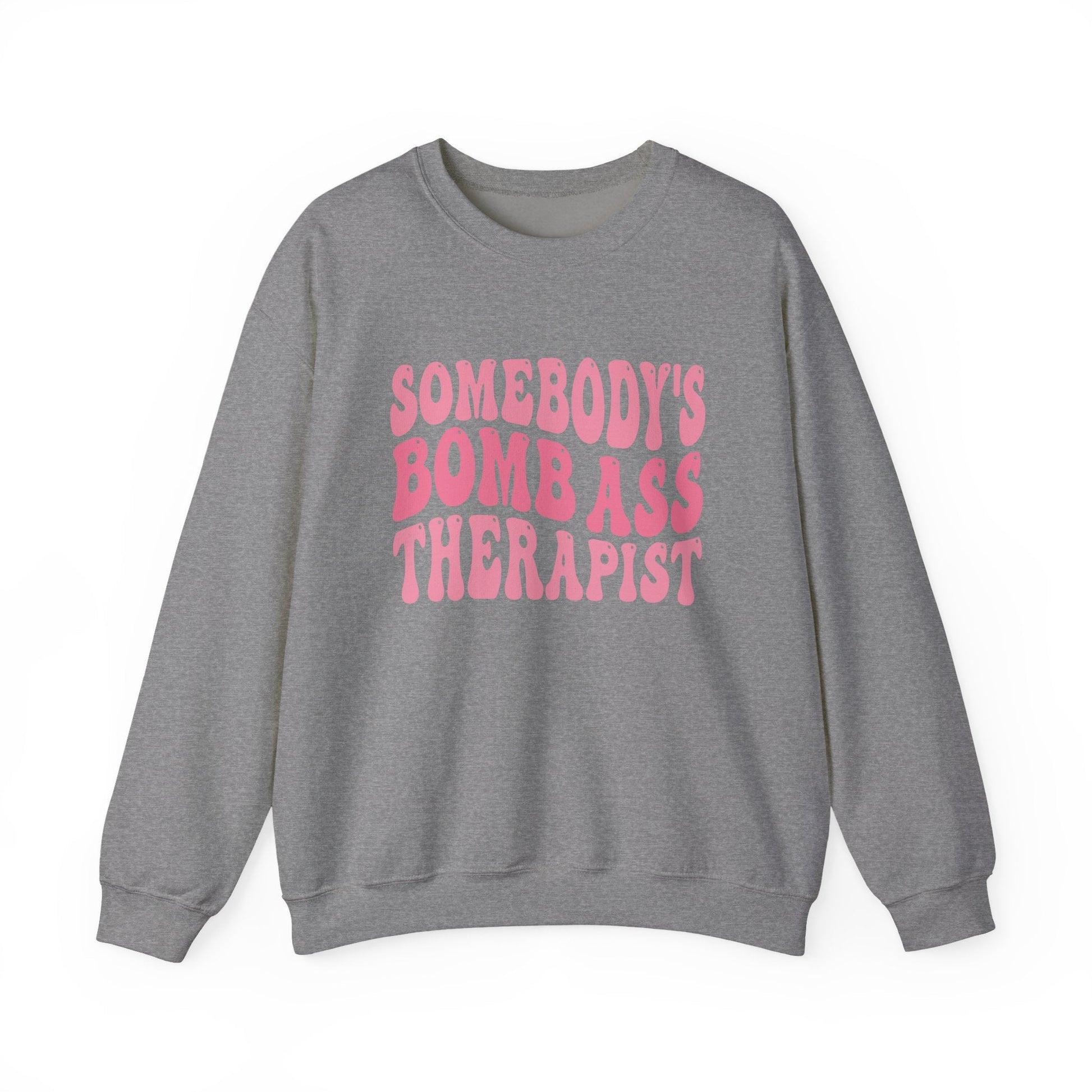 Somebody’s Bomb Ass Therapist (Pink) Crewneck Printify