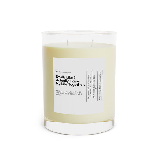 Smells Like I Actually Have My Life Together Candle Printify