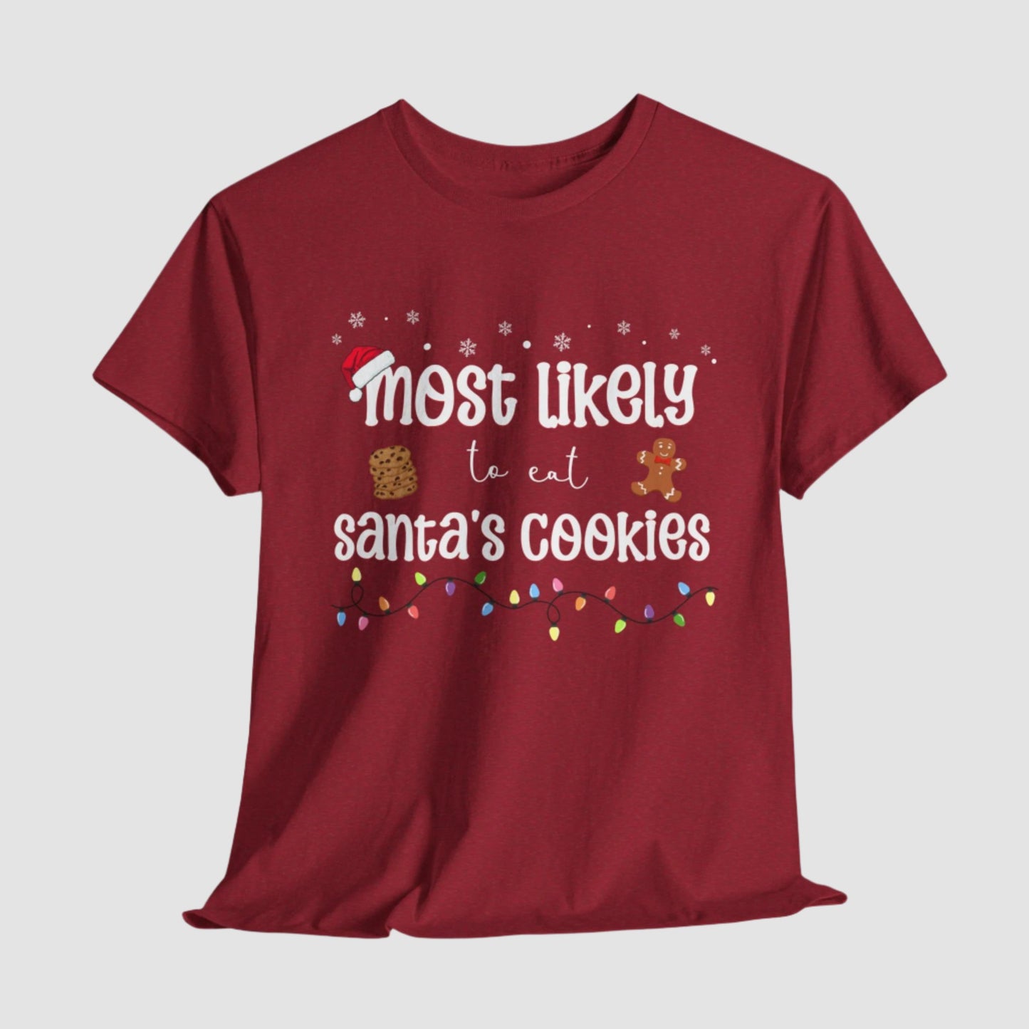 Most Likely To Eat Santa's Cookies Unisex Tee Printify