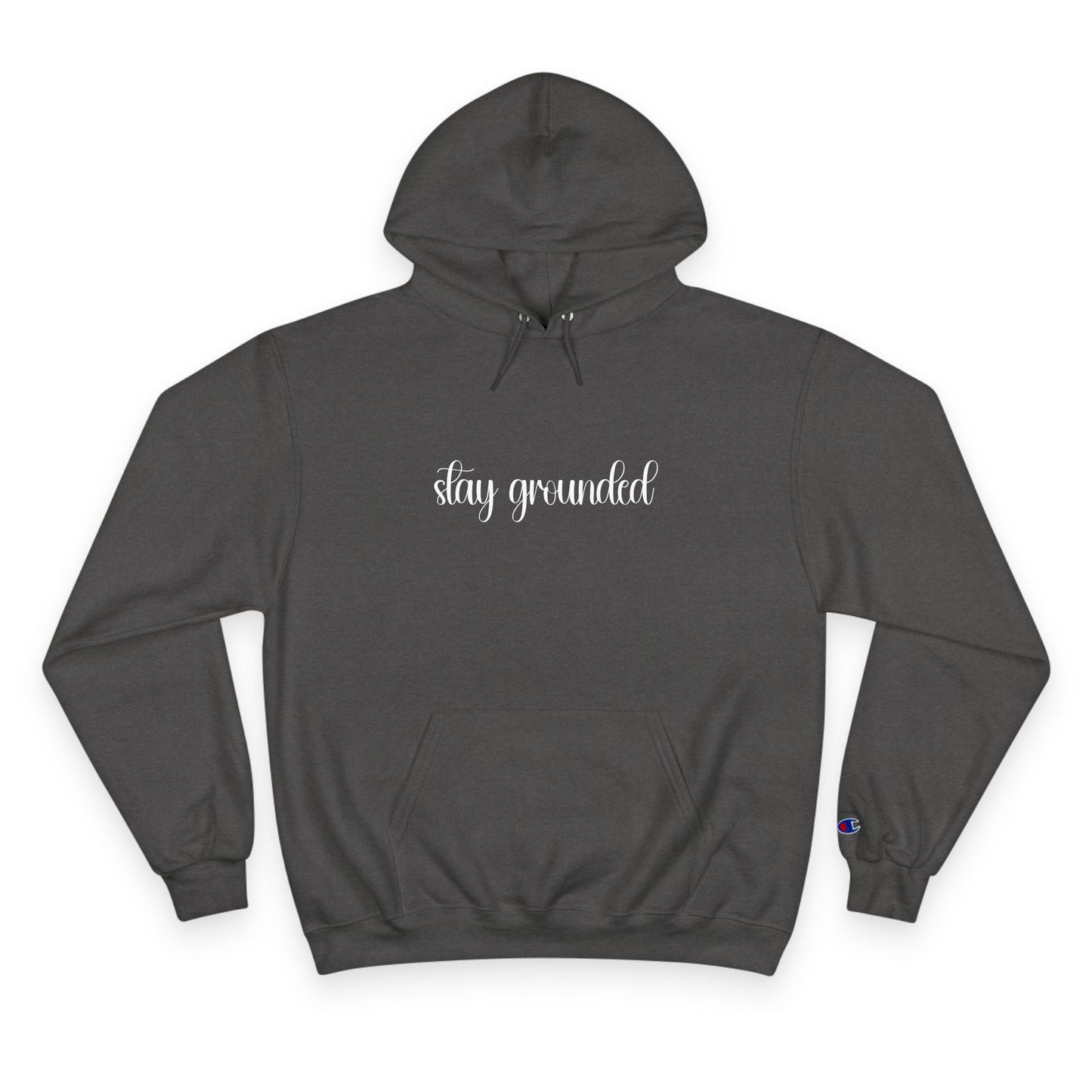 Stay Grounded Champion Hoodie Printify