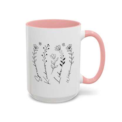 Spread Kindness Like Wildflowers Mug (11oz, 15oz)