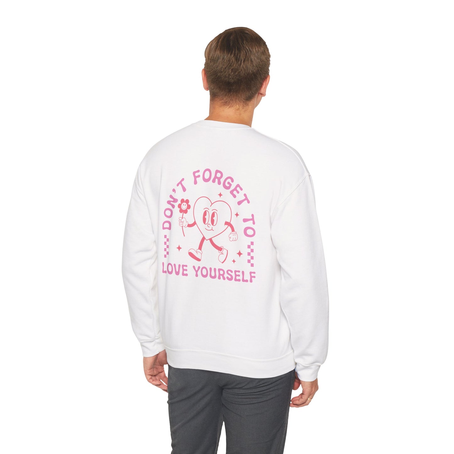 Don't Forget to Love Yourself Crewneck