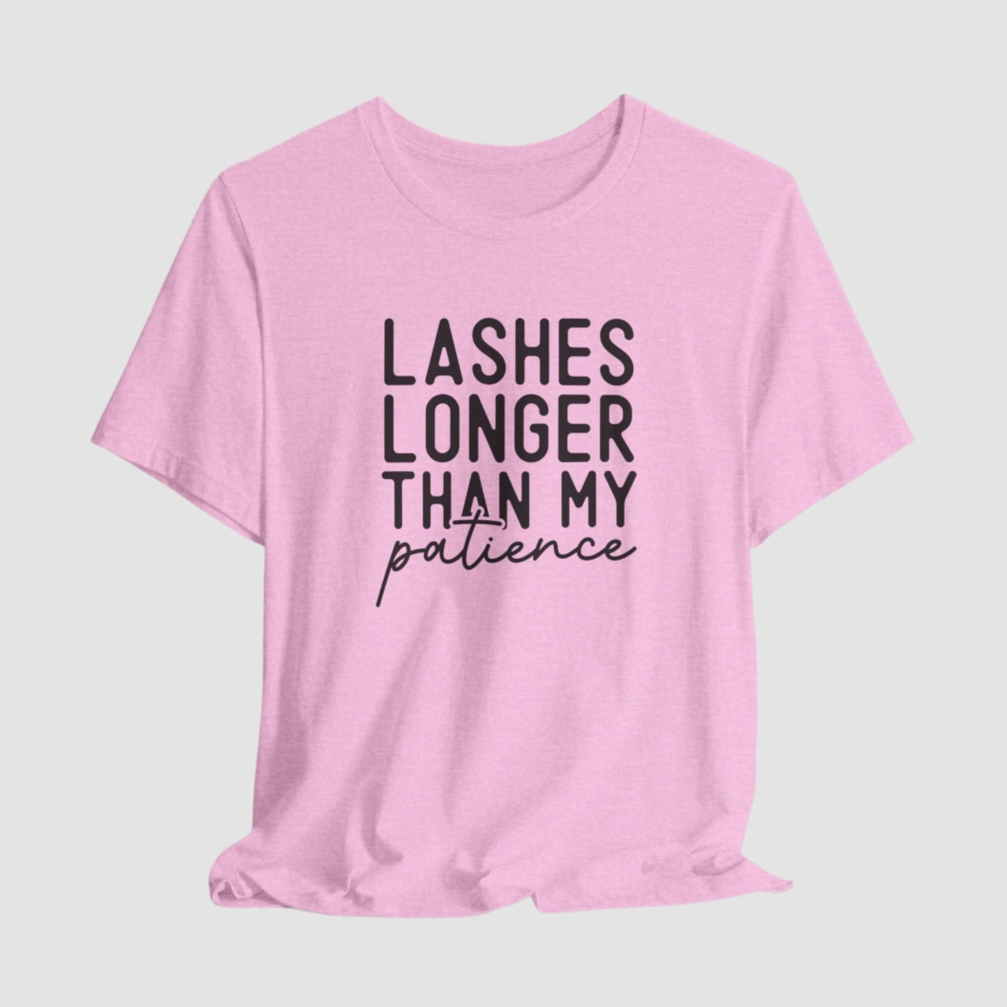 Lashes Longer Than My Patience Unisex Bella+Canvas Tee