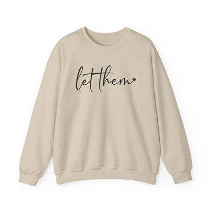 Let Them Crewneck - MindLyssMoments LLC