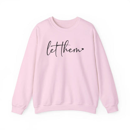 Let Them Crewneck - MindLyssMoments LLC