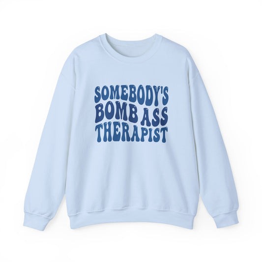 Somebody’s Bomb Ass Therapist (Blue) Crewneck