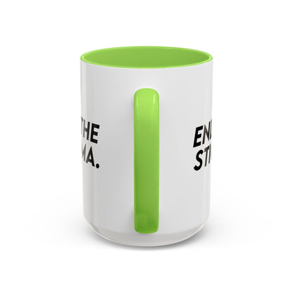 End the Stigma Mug (11oz, 15oz) Printify