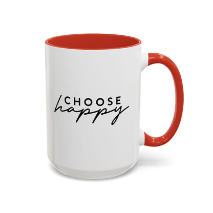 Choose Happy Mug (11oz, 15oz)