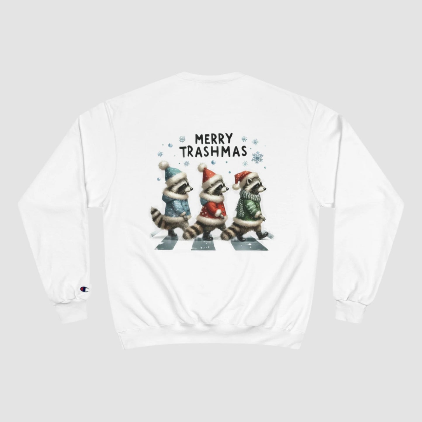 Merry Trashmas Champion Sweatshirt