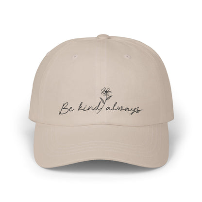 Be Kind Always Embroidered Hat Printify