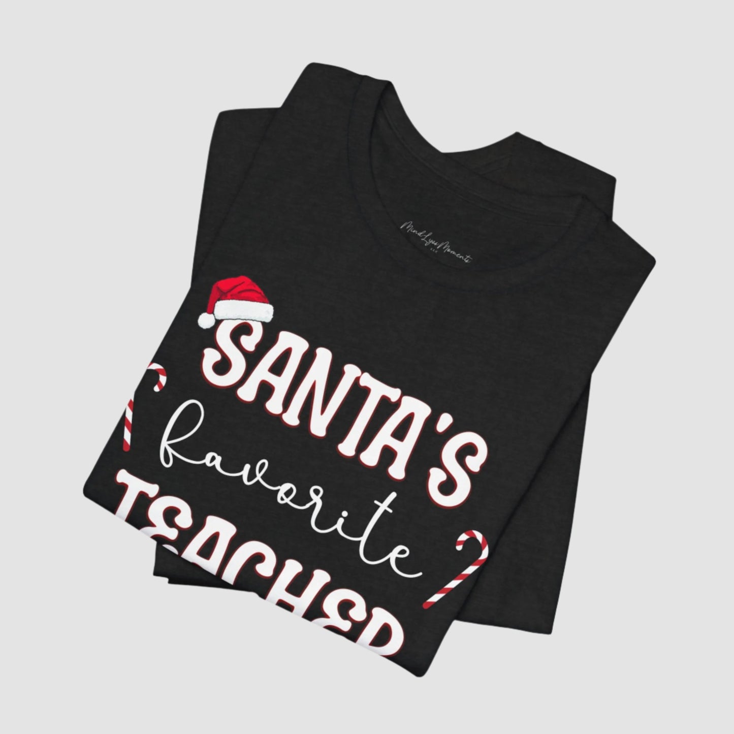 Santa's Favorite Teacher Unisex Bella+Canvas Tee