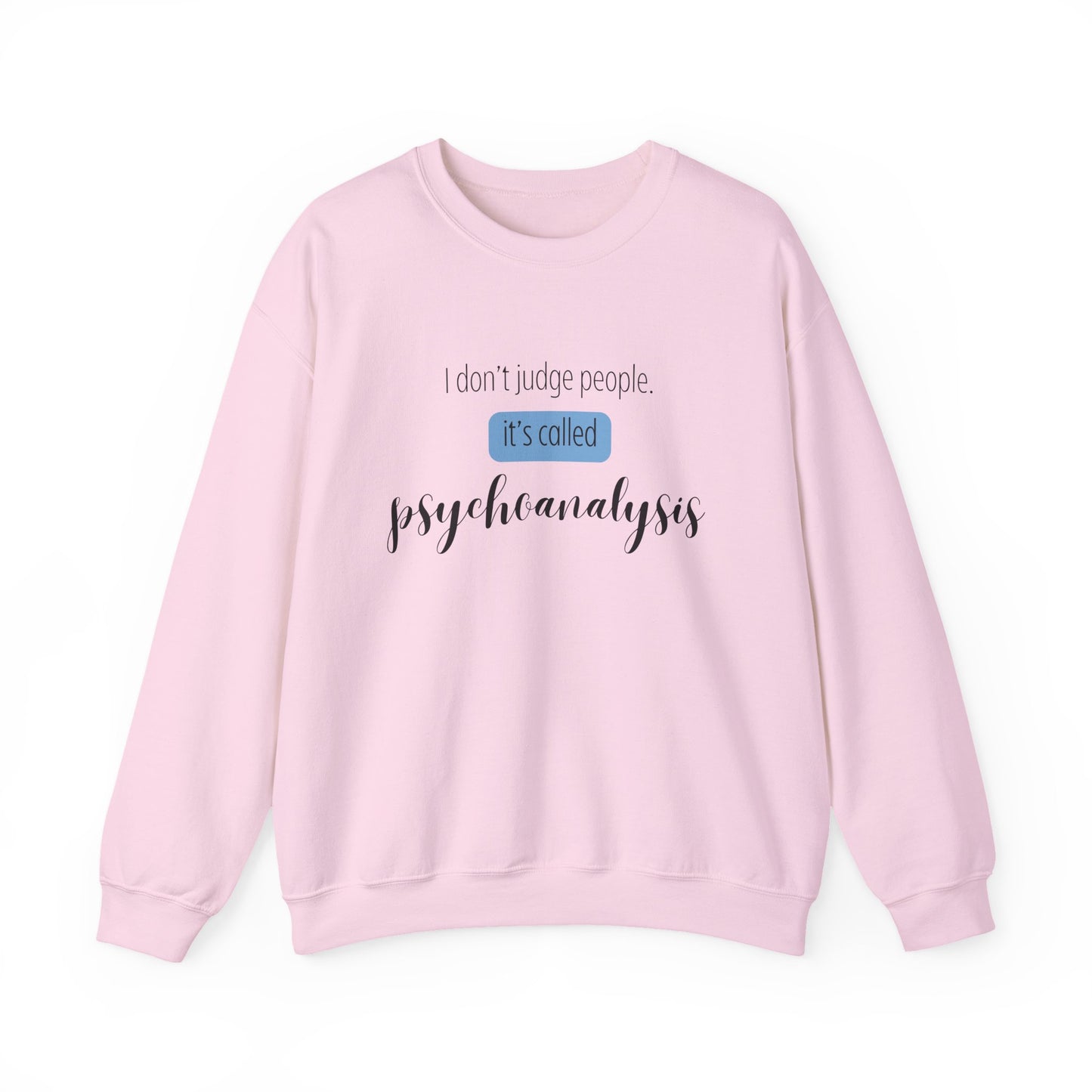 It’s Called Psychoanalysis Crewneck