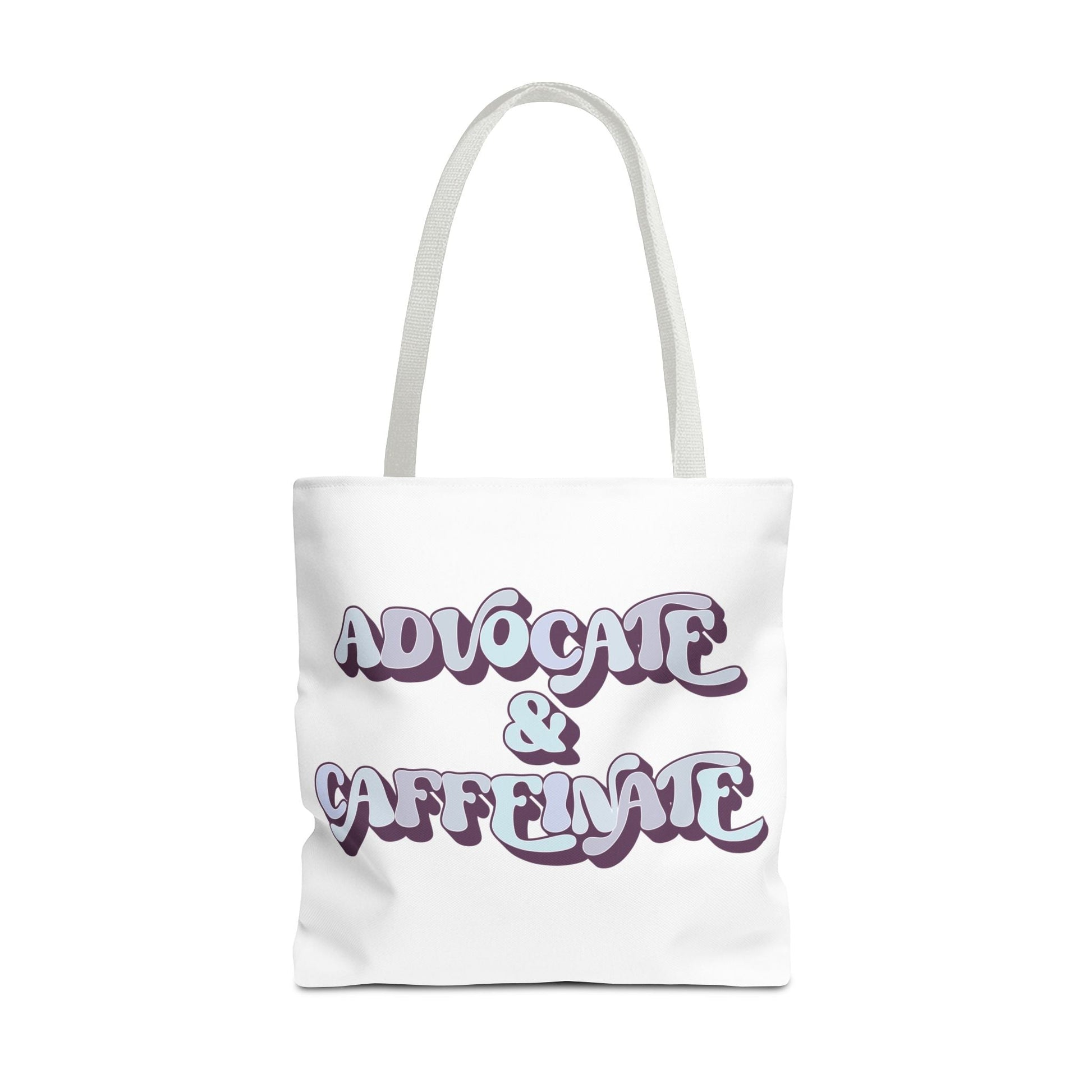 Advocate & Caffeinate Tote Printify