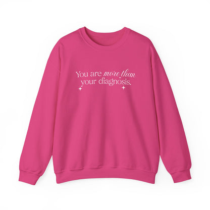 You Are More Than Your Diagnosis Crewneck Printify