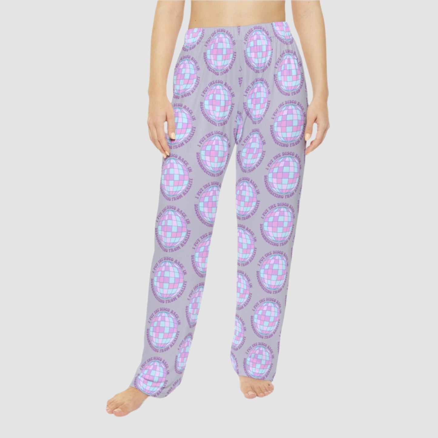 I Put the Disco Back In Disconnecting From Reality Women's PJ Pants