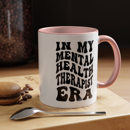 Mental Health Therapist Era Mug (11oz, 15oz)