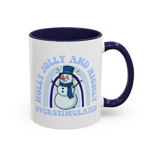 Holly Jolly & Highly Overstimulated Mug (11oz) Printify