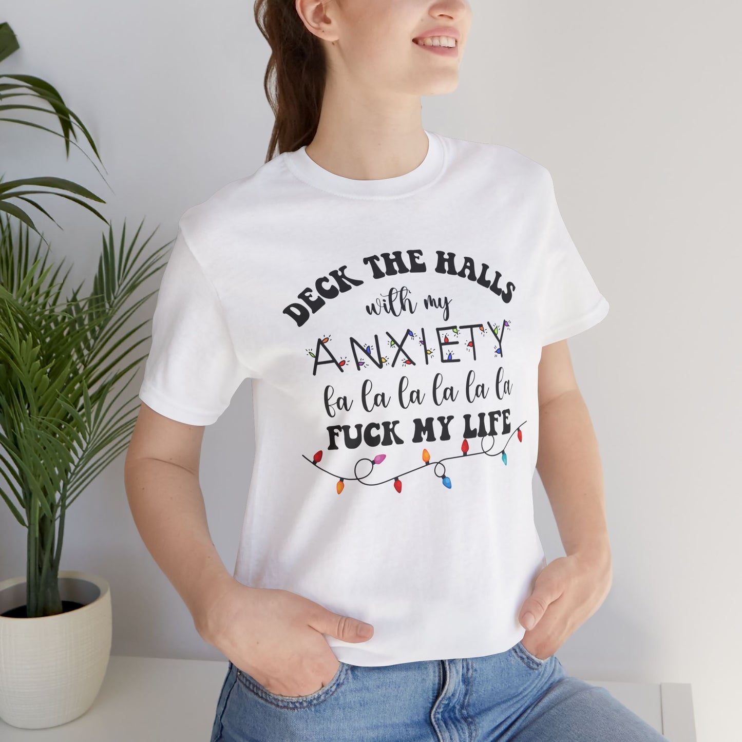 Deck The Halls With My Anxiety Unisex Tee