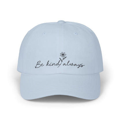 Be Kind Always Embroidered Hat