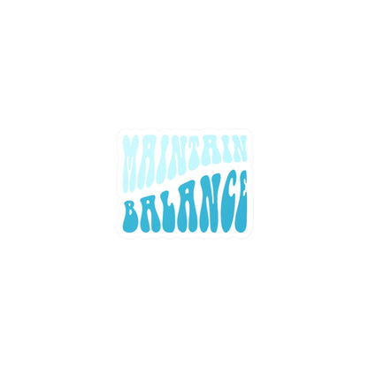 Maintain Balance Vinyl Decal