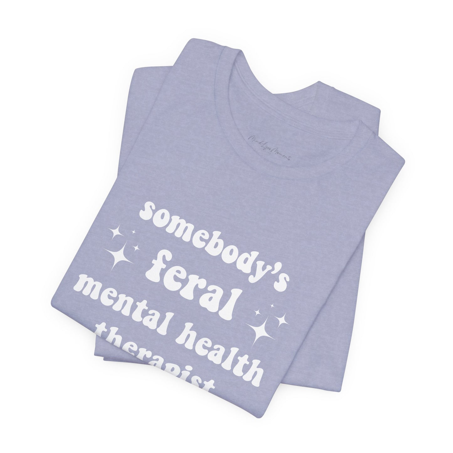 Feral Therapist Unisex Bella+Canvas Tee