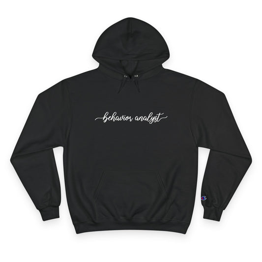 Behavior Analyst Champion™ Hoodie