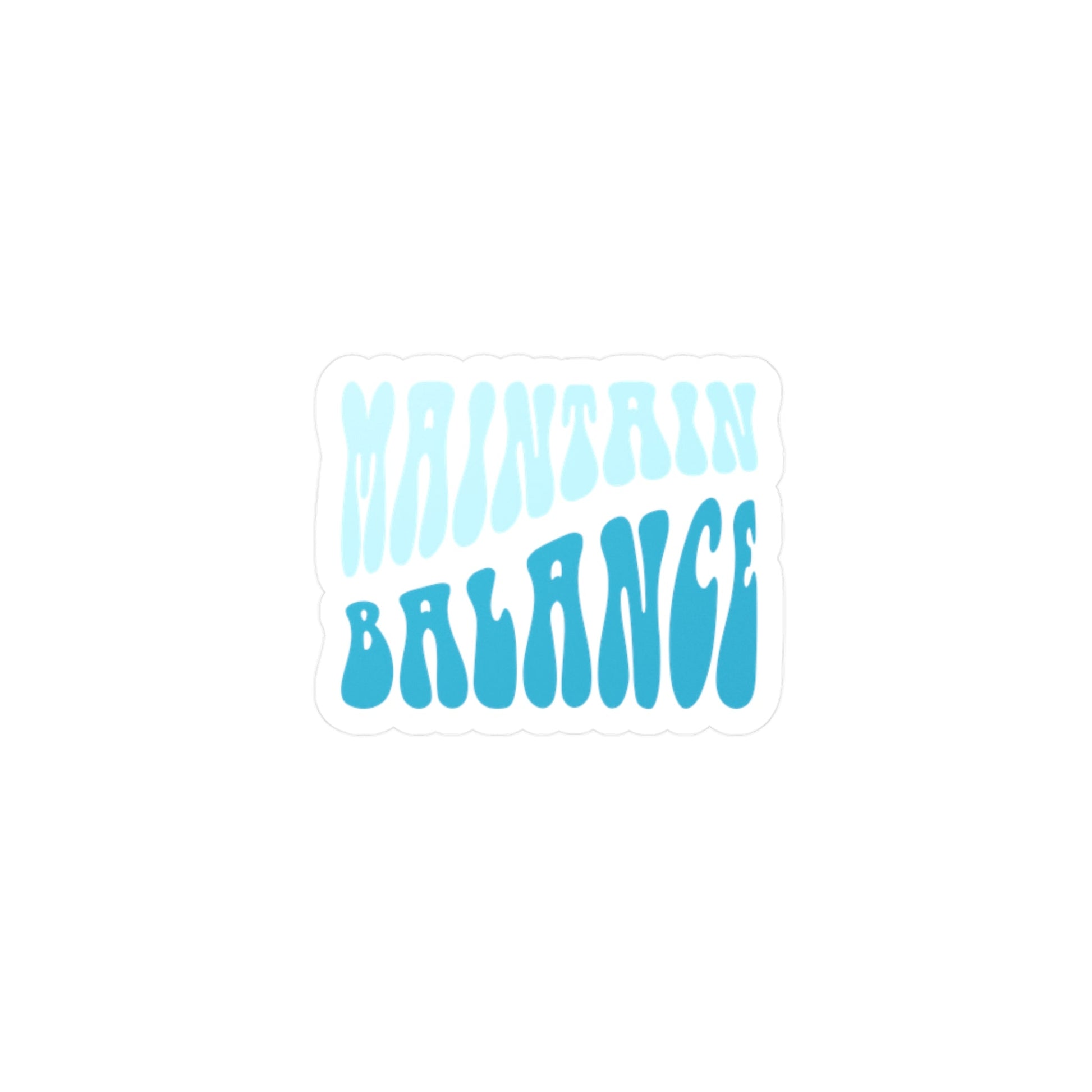 Maintain Balance Vinyl Decal Printify