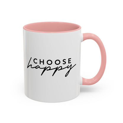 Choose Happy Mug (11oz, 15oz)
