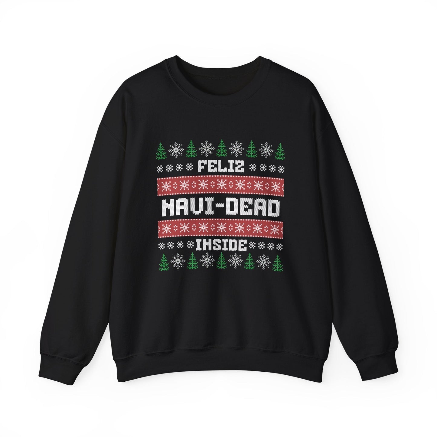 Feliz Navi-Dead Inside Ugly Christmas Crewneck Printify