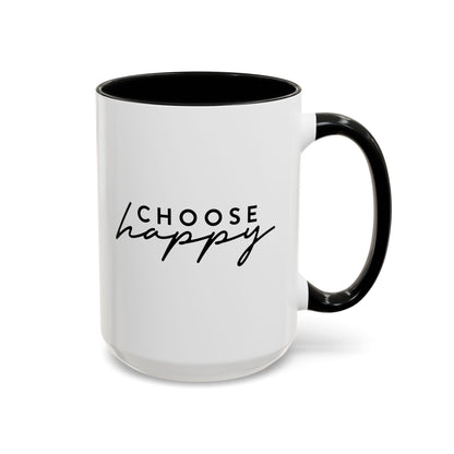 Choose Happy Mug (11oz, 15oz)