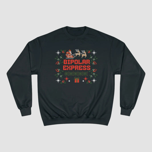 Bipolar Express Champion Sweatshirt