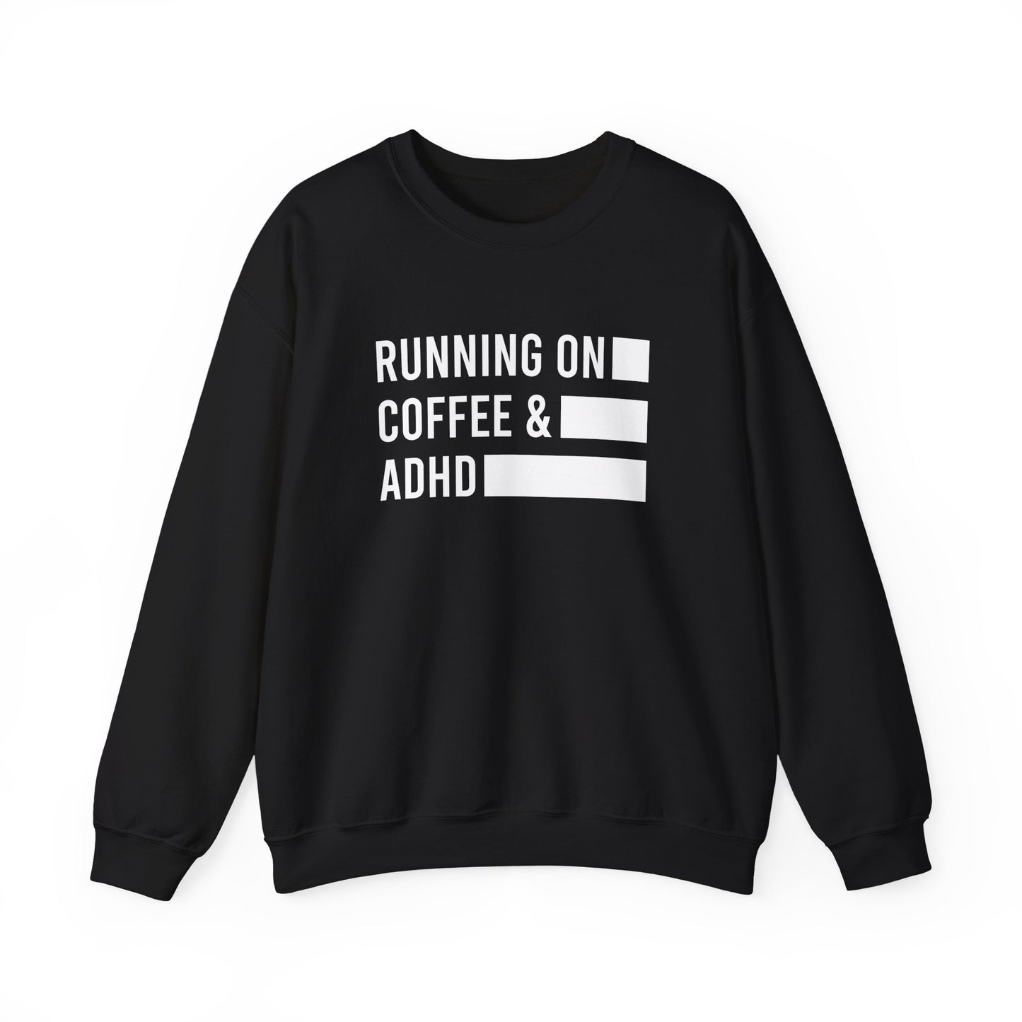 Running on Coffee and ADHD Crewneck