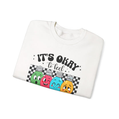 It’s Okay to Feel All the Feels Crewneck Printify