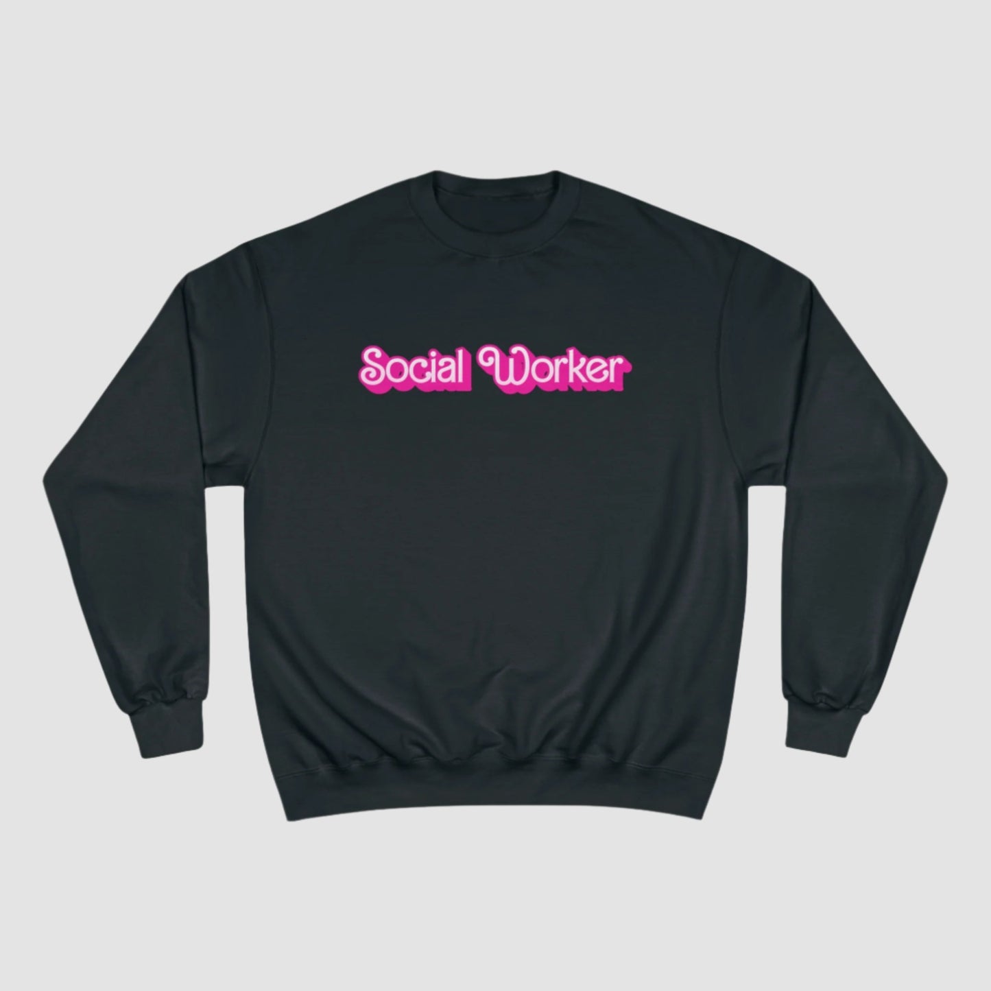 Social Worker Champion Sweatshirt