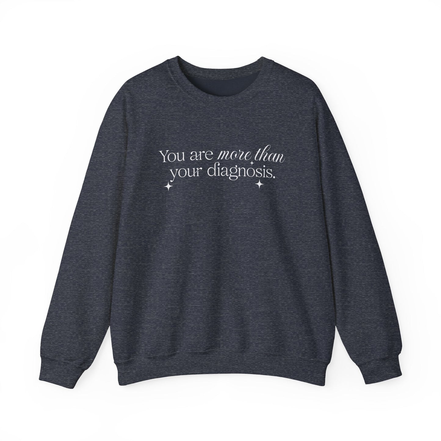 You Are More Than Your Diagnosis Crewneck Printify