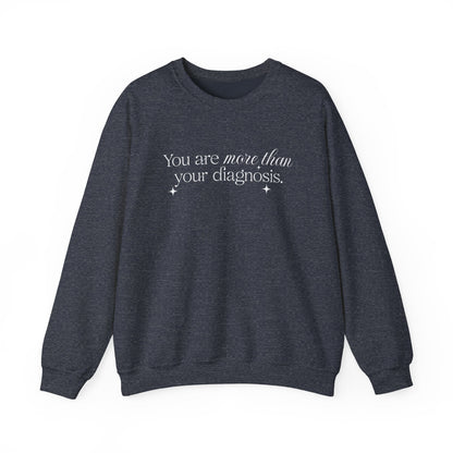 You Are More Than Your Diagnosis Crewneck Printify